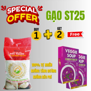 BUY 1 "ST25 RICE" GET 2 FREE "INSTANT VEGGIE SOUP"