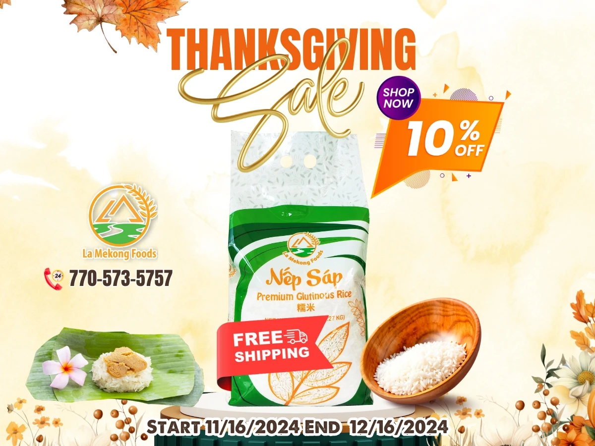 **Celebrate Tradition: Lamekongfoods’ Premium Glutinous Nep Sap Rice Thanksgiving Sale**